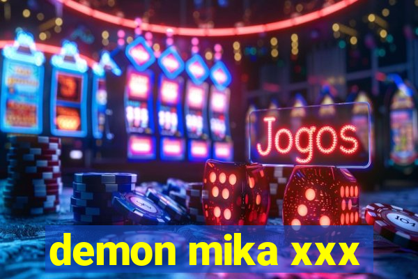 demon mika xxx